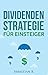 Dividendenstrategie für Einsteiger: Geld verdienen an der Börse durch Dividenden (German Edition)