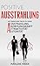 Ausstrahlung: Mit einfachen Tricks zu mehr Ausstrahlung, Anziehungskraft, Attraktivität und Autorität (Authentisches Charisma und anziehende Persönlichkeit 1) (German Edition)