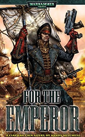 For the Emperor (Ciaphas Cain #1)