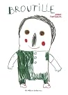 Broutille by Anne Herbauts Broutille by Anne Herbauts