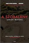 A szobalány by Sarah Waters