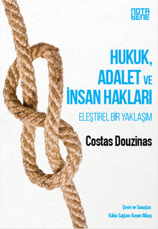 Hukuk, Adalet ve İnsan Hakları : Eleştirel Bir Yaklaşım (Paperback)