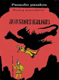 Auksinis kalnas. Rusų pasakos (Hardcover)