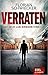 Verraten (Luk Krieger #1)