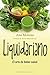 Liquidariano (Salud Y Vida Natural) (Spanish Edition)