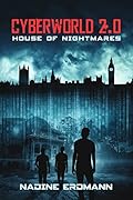 CyberWorld 2.0: House of Nightmares