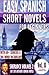 Sherlock Holmes 2: Easy Spanish Short Novels for Beginners With 60+ Exercises & 200-Word Vocabulary (Learn Spanish) (ESLC Reading Workbook Series nº 8) (Spanish Edition)