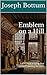 Emblem on a Hill: A year’s worth of writing about literature, pop fiction, stray history, and other publishing adventures