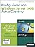 Konfigurieren von Windows Server 2008 Active Directory - Original Microsoft Training für Examen 70-640, 2. Auflage, überarbeitet für R2 (German Edition)