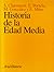 Historia de la Edad Media by Salvador Claramunt Rodríguez