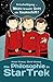 Die Philosophie in Star Trek (German Edition)