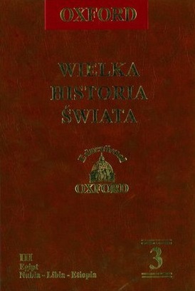 Egipt: Nubia - Libia - Etiopia (Wielka Historia Świata, #3)