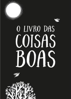O Livro das Coisas Boas (Hardcover)