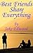Best Friends Share Everything: A Humorous Erotic Story of a Cheating Husband and His Wife's BFF