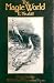 The Magic World by E. Nesbit The Magic World by E. Nesbit