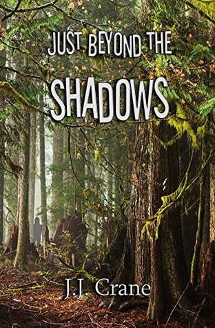 Just Beyond the Shadows (Kindle Edition)