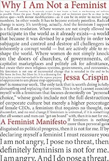 Why I Am Not a Feminist by Jessa Crispin