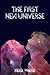 The First New Universe