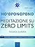 Ho’oponopono. Meditazione su Zero Limits: Tecnica guidata (Italian Edition)