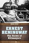 The Snows of Kilimanjaro by Ernest Hemingway