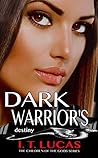 Dark Warrior's Destiny by I.T. Lucas Dark Warrior's Destiny by I.T. Lucas
