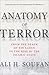 Anatomy of Terror: From the...