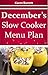 December’s Slow Cooker Menu Plan: A Must Have Winter Collection for Your Slow Cooker Cookbook