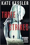Three Strikes by Kate  Kessler