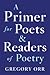 A Primer for Poets & Reader...