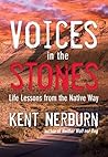 Book cover for Voices in the Stones: Life Lessons from the Native Way