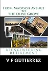 From Madison Avenue to The Olive Grove: Reengineering Retirement