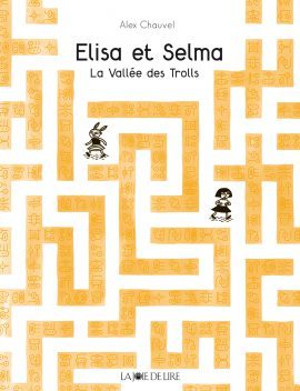 Elisa et Selma - La Vallée des Trolls