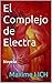 El Complejo de Electra: Novela (Spanish Edition)