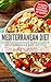 Mediterranean Diet: Over 100 Delicious Slow Cooker Mediterranean Diet Recipes - The Essential Slow Cooker Mediterranean Diet Cookbook