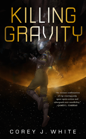Portada de Killing Gravity, de Corey J. White
