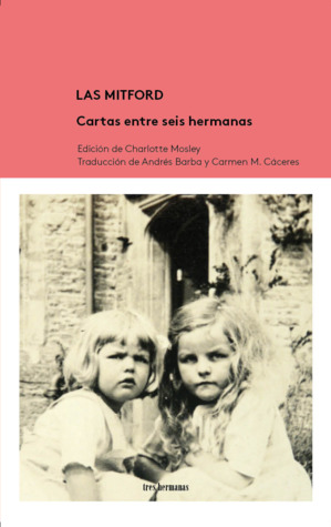 Las Mitford: Cartas entre seis hermanas