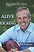 Alive & Kicking: The true life story of an NFL star's battle with ulcerative colitis, ostomy surgery, and hepatitis C