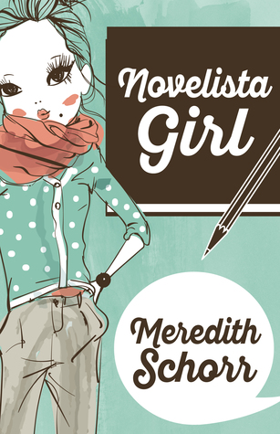 Novelista Girl (Blogger Girl, #2)