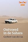 Ontvoerd in de Sahara (Fosfor Longreads Book 10) Ontvoerd in de Sahara (Fosfor Longreads Book 10)