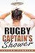 Rugby Captain's Shower