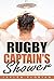 Rugby Captain's Shower