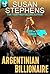 Argentinian Billionaire (Blood and Thunder, #2) by Susan Stephens