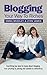 Blogging Your Way to Riches