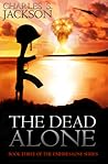 The Dead Alone (Empires Lost #3)
