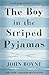 The Boy in the Striped Pyjamas by John Boyne