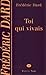 Toi qui vivais