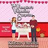 A Vampire's Valentine Surprise by Kristen Painter A Vampire's Valentine Surprise by Kristen Painter