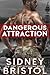 Dangerous Attraction (Aegis Group, #1)