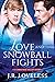 Love and Snowball Fights
