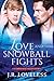 Love and Snowball Fights